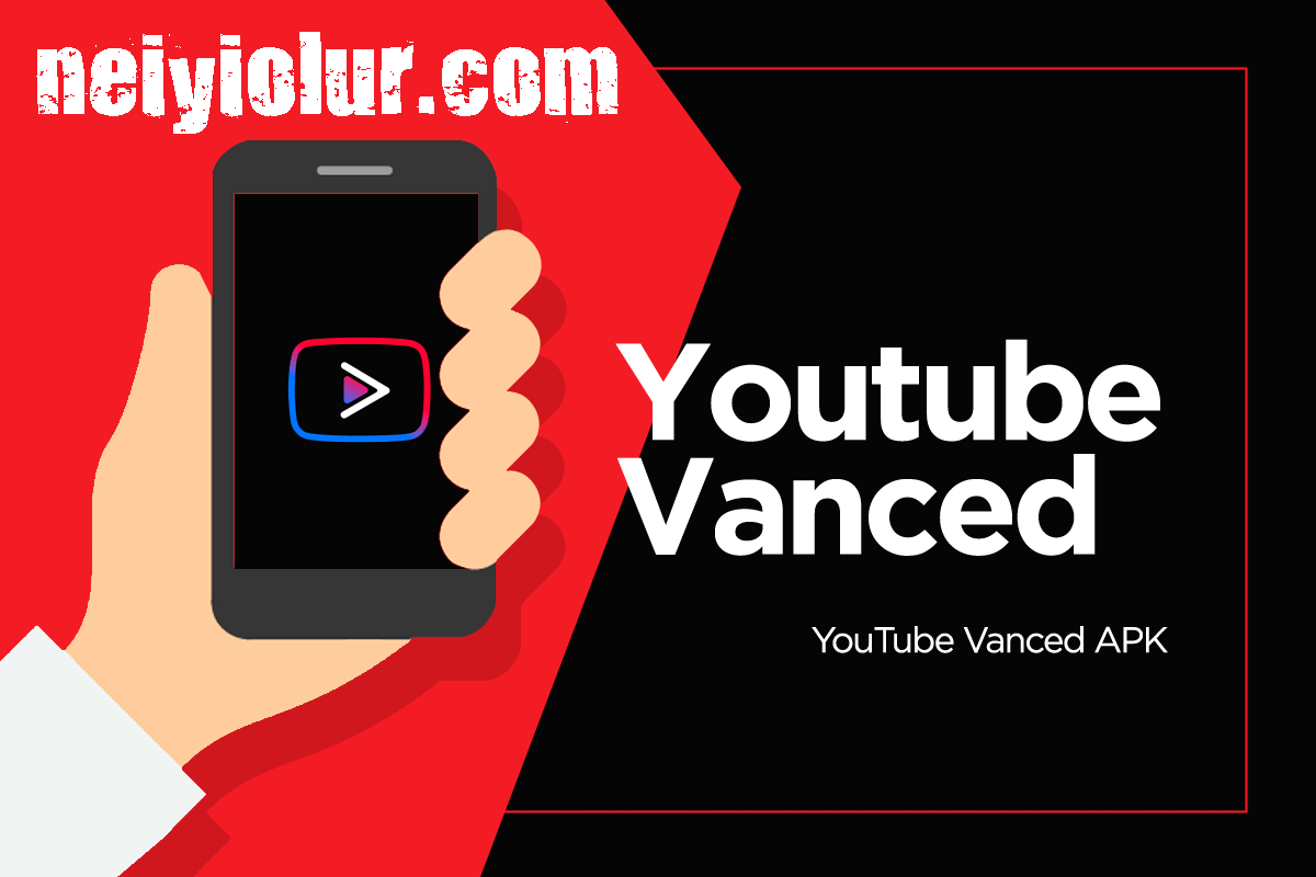 YouTubevancedapkindir Ne İyi Olur?!