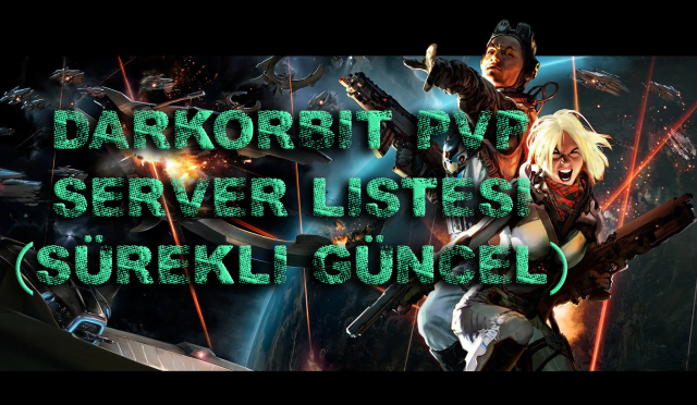 DarkOrbit PVP Serverlar 2023 Sürekli Güncel